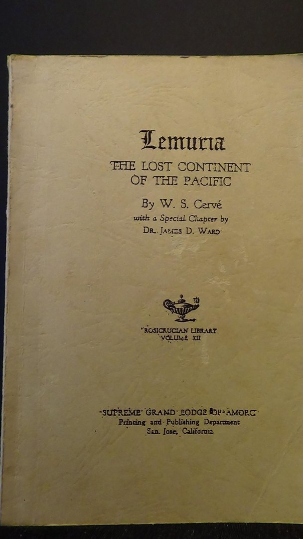 Cervé, W.S., - Lemuria. The lost continent of the Pacific.