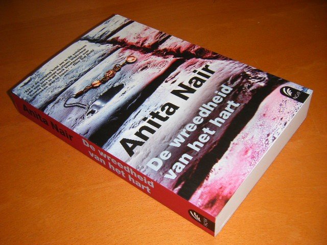 Anita Nair - De wreedheid van het hart