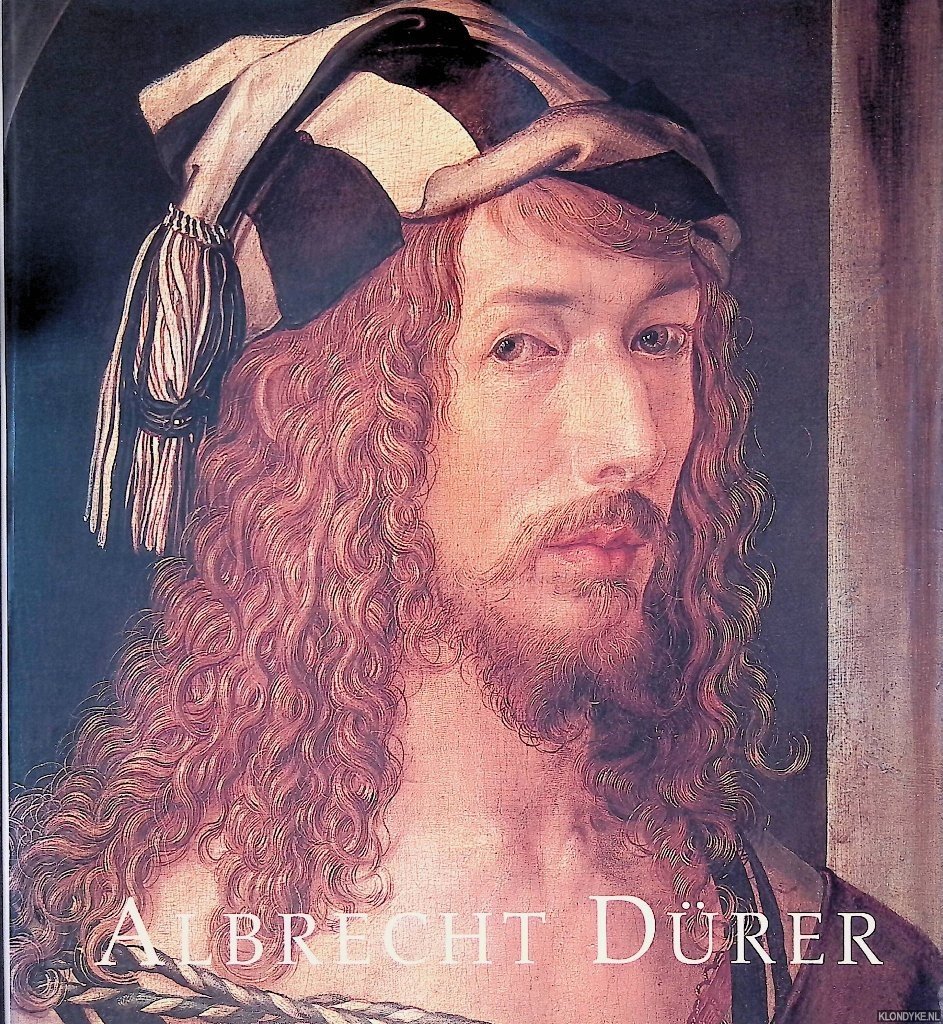 Schröder, Klaus Albrecht & Marie Luise Sternath (editors) - Albrecht Dürer (German edition)