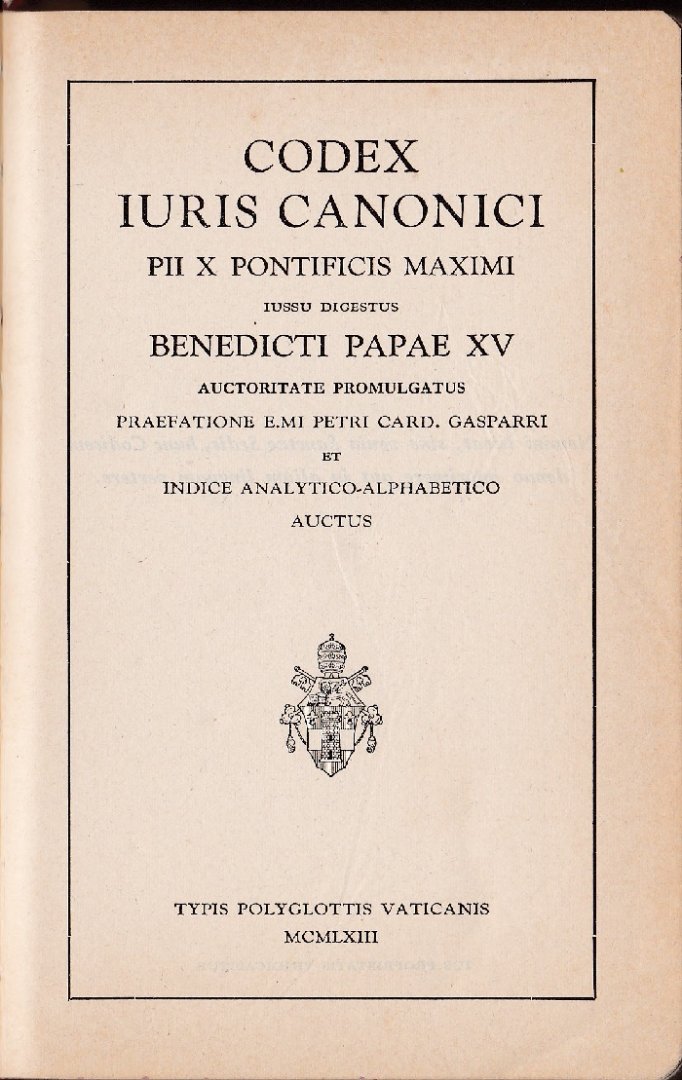 Gasparri, Pietro (Hrsg.) - Codex iuris canonici. Pii X Pontificis Maximi iussu digestus Benedicti Papae XV auctoritate promulgatus. Praefatione Petri Gasparri et indice analytico-alphabetico auctus.