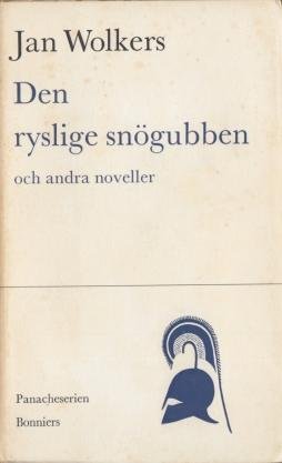 WOLKERS, Jan - Den ryslige snögubben och andra noveller.