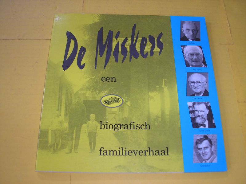 Prins, P.J. - De Miskers. Een biografisch familieverhaal.