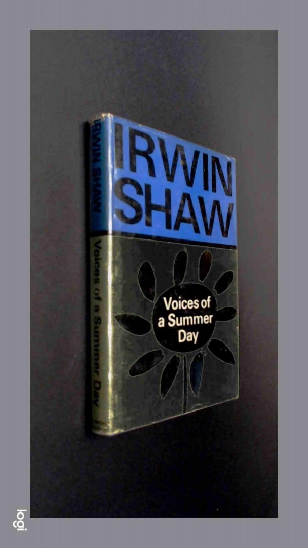 Shaw, Irwin - Voices of a summer day
