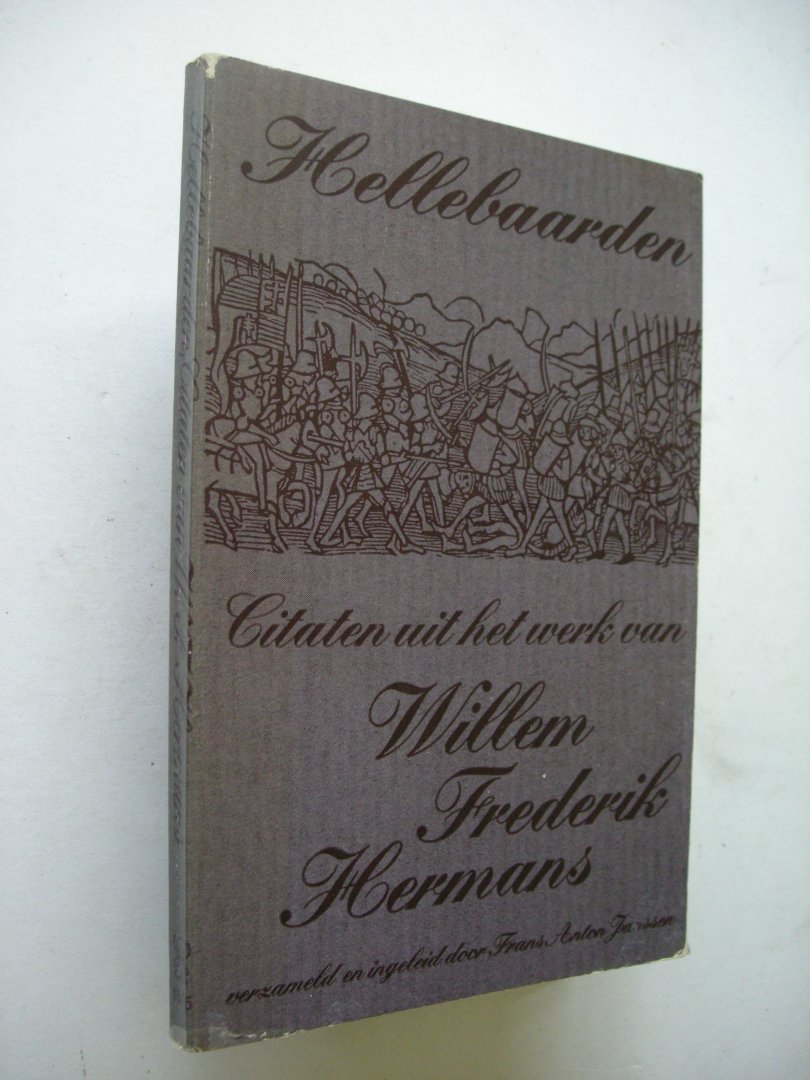 Jansen,Frans Anton, verz.en inleiding - Hellebaarden, Citaten uit het werk van Willem .Frederik Hermans