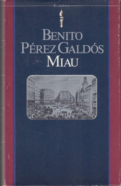 Pérez Galdós, Benito - Miau.