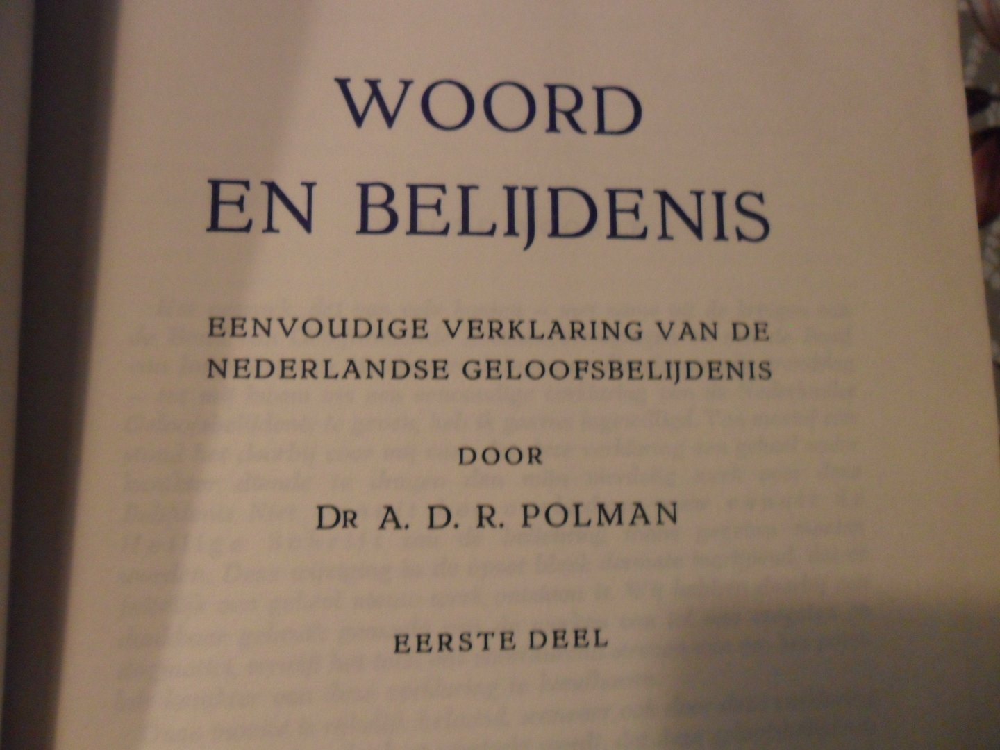 Polman A.D.R. - Woord en belijdenis 2 delen