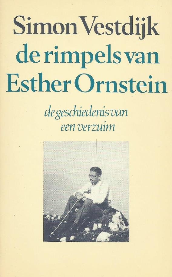 Vestdijk, Simon - De rimpels van Esther Ornstein; Anton Wachter romans 7