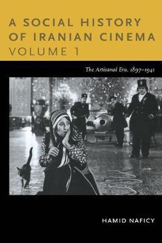 Naficy, Hamid. - A social history of Iranian cinema. Volume 1, The artisanal era, 1897-1941.