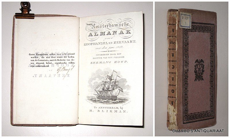 COLLEGIE ZEEMANSHOOP, - Amsterdamsche almanak voor koophandel en zeevaart voor den jare 1827. Uitgegeven door het bestuur van het College Zeemans Hoop.