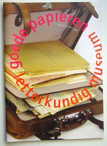 Faassen, Sjoerd van, Saskia de Bodt, Koen Hilberdink, Betram Mourits, e.a. - Goede papieren Letterkundig Museum