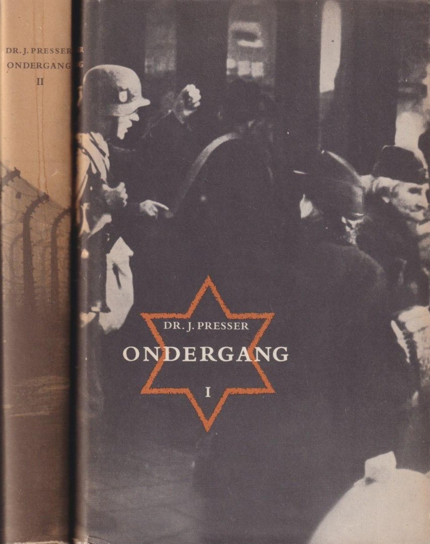 Presser, Jacob - Ondergang: De vervolging en verdelging van het Nederlandse Jodendom, 1940-1945 [2 dln.]