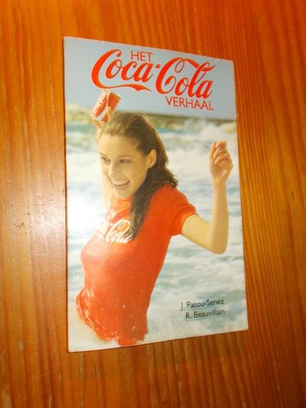 PATOU-SENEZ, J., - Het Coca-Cola verhaal. Het epos van een frisdrank.