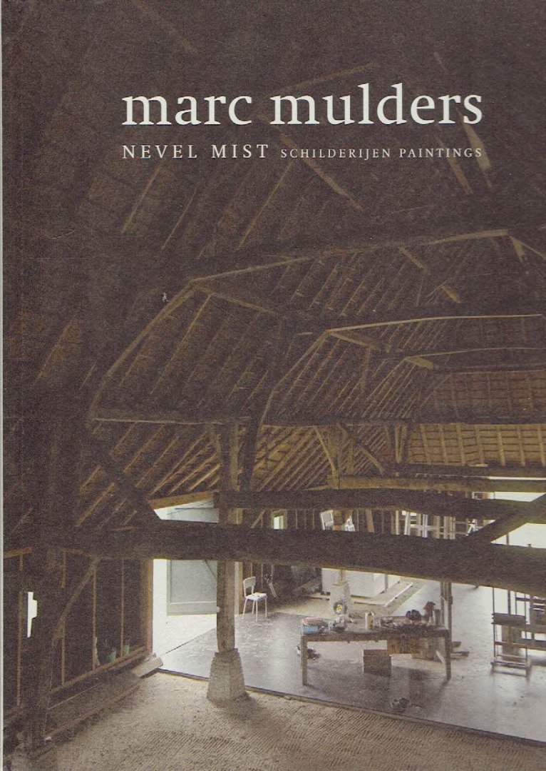 MULDERS, Marc - Marc Mulders - Nevel Mist Schilderijen Paintings.