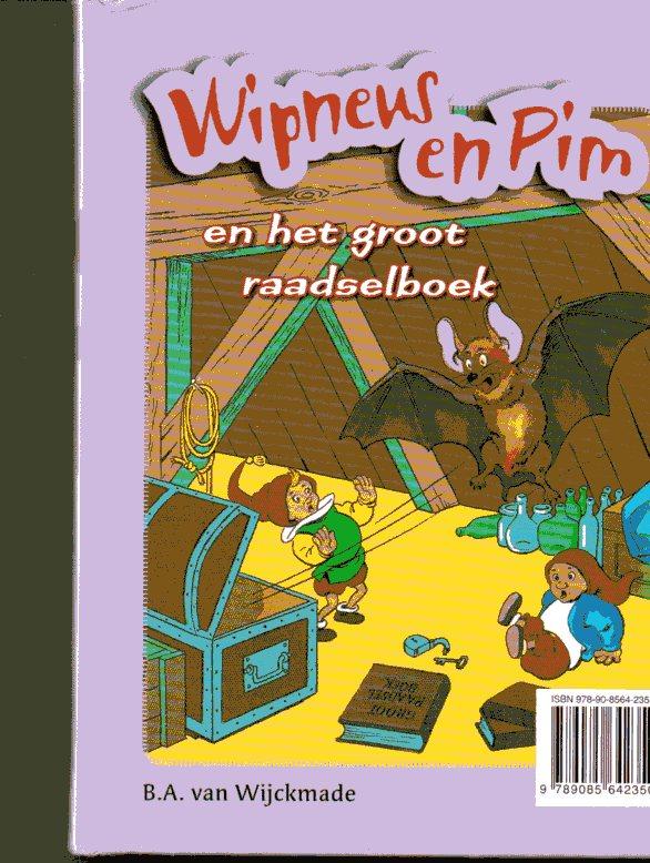 Wijckmade, B. A. van - Wipneus en Pim en het groot raadselboek en wipneus en pim en de zonneparel