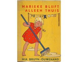 Bruyn Ouwehand - Marieke blyft alleen thuis