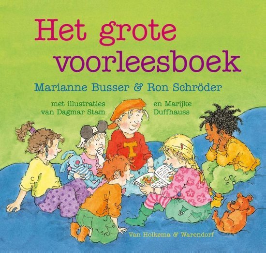 Busser, Marianne en Ron Schroder met ill. van Dagmar Stam en Marijke Duffhauss - Het grote voorleesboek