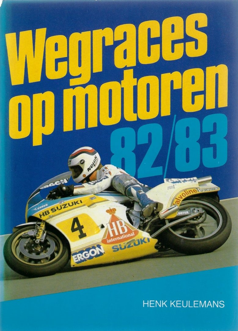Keulemans, Henk - Wegraces op motoren 82/83