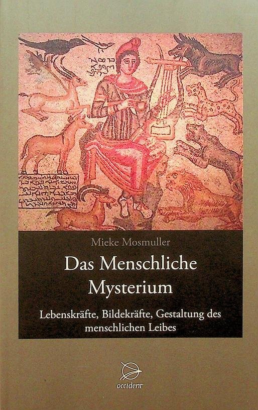 Mosmuller, Mieke - Das menschliche Mysterium