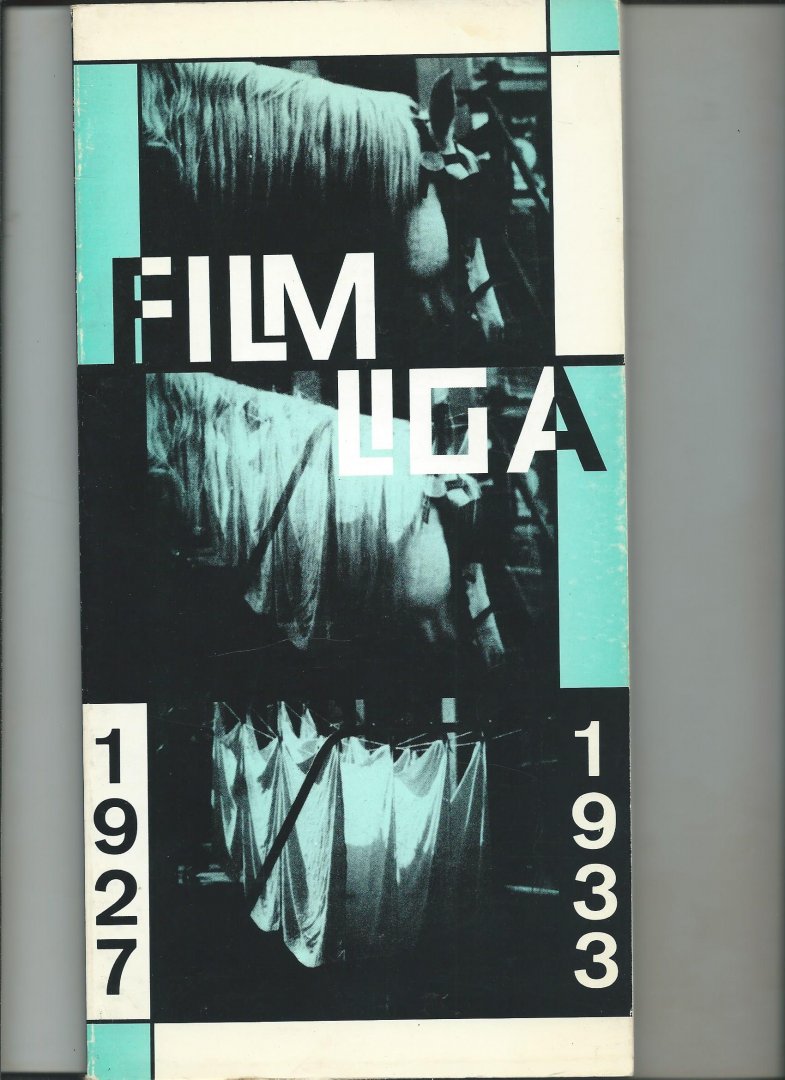 Bono. Francesco, Alberto Boschi, Elfi Reiter (Catalogo a cura di) - Filmliga. La Filmliga olandese (1927 - 1933)