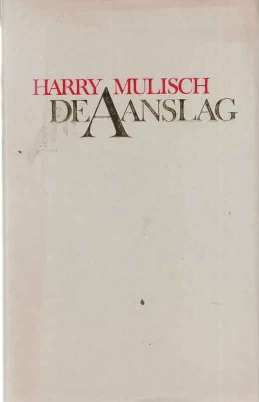 Mulisch, Harry - De aanslag