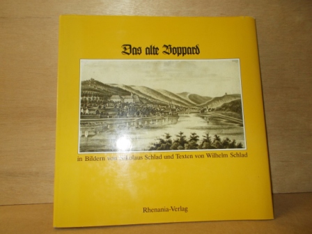 Schlad, Wilhelm - Das alte Boppard