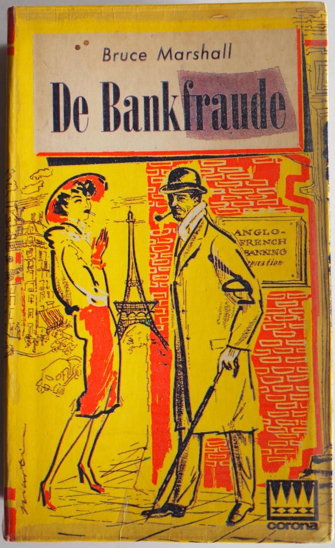 Marshall Bruce, vert. Ouwendijk Dick - De Bankfraude (Corona boek nr 97D)
