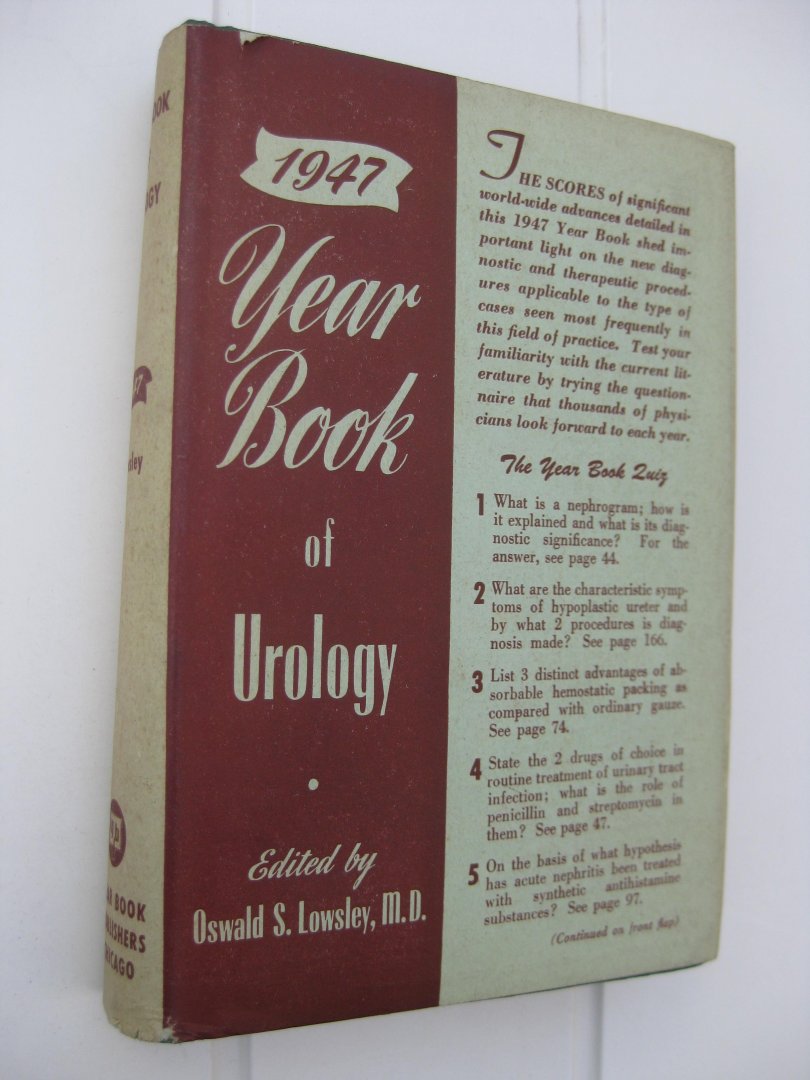 Lowsley, Oswald S. - Year Book of Urology, 1947.