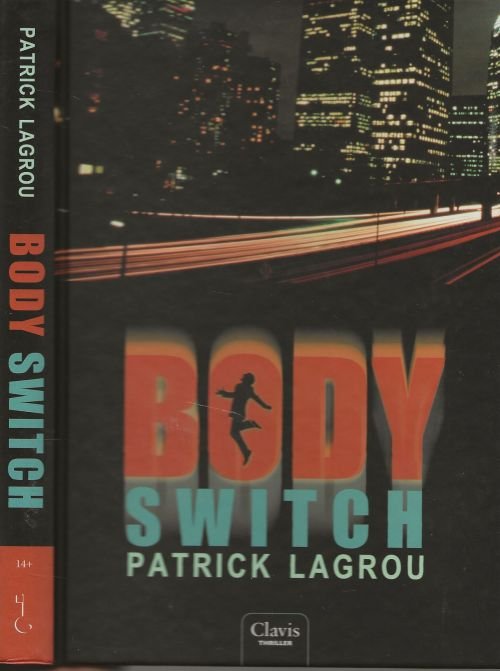 Lagrou, Patrick Foto omslag John Foxx  met Gatty Images & Stockbyte Silver . - Body Switch