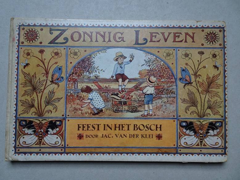 Klei, Jac. van der - Feest in het bosch. Boekenreeks "Zonnig leven".
