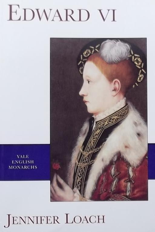Loach, Jennifer - Edward VI