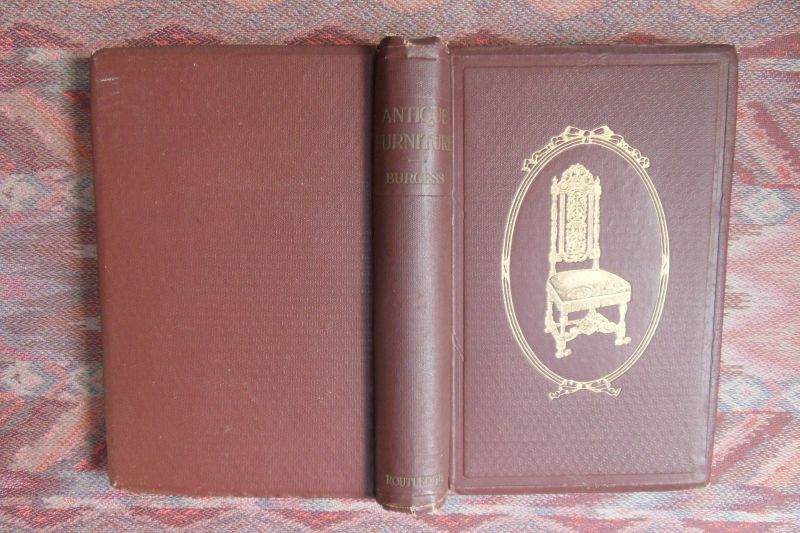 Burgess, Fred W. - Antique Furniture. - With 126 illustrations.