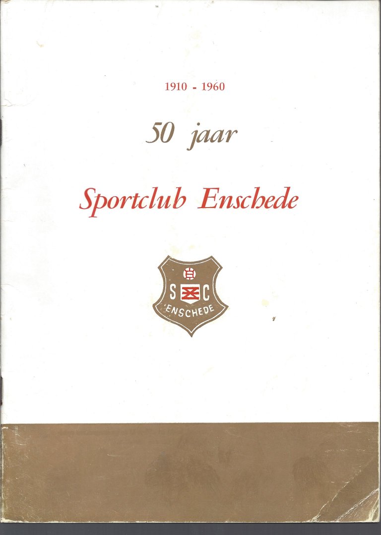  - 50 Jaar Sportclub Enschede -1910-1960