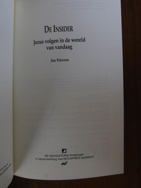 Petersen, Jim - DE INSIDER. Jezus volgen in de wereld van vandaag.