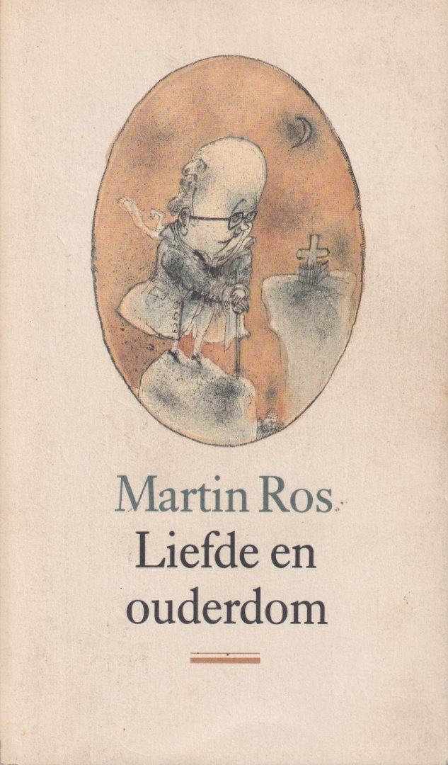 Ros, Martin - Liefde en ouderdom