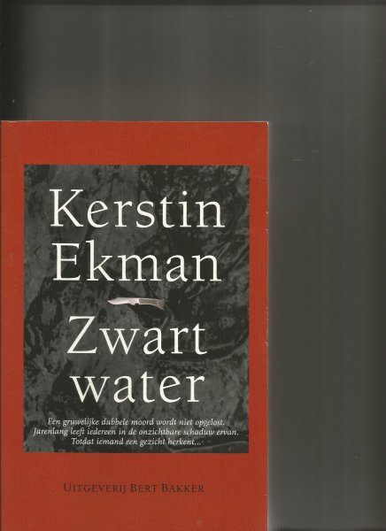 Ekman, Kerstin - Zwart water; een gruwelijke dubbele moord wordt niet opgelost
