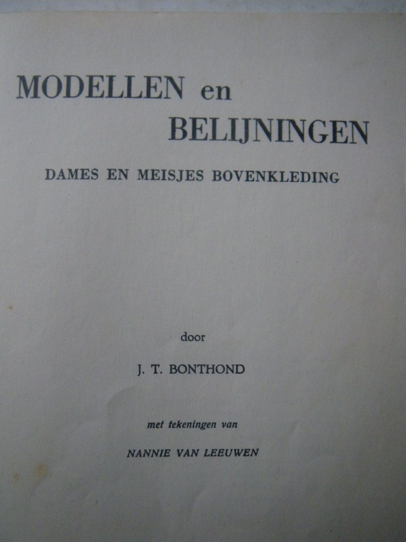 Bonthond, J.T., tekeningen van Nannie van Leeuwen - Modellen en belijningen : dames en meisjes bovenkleding.