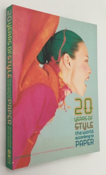Hastreiter, Kim, David Hershkovits, ed., - 20 Years of style. The world according to Paper