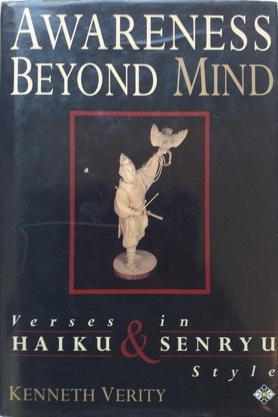 Awareness Beyond Mind Verses in Haiku and Senryu Style