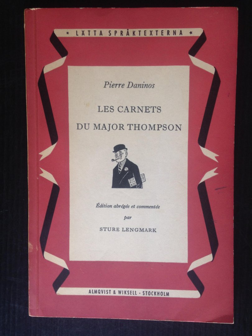 Daninos, Pierre - Les Carnets du Major Thompson