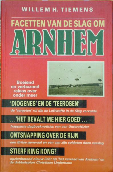 Tiemens, Willem H. - Facetten van de  Slag om Arnhem