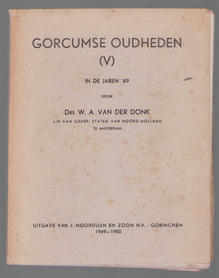 WA van der Donk - Gorcumse oudheden (V) in de jaren '49