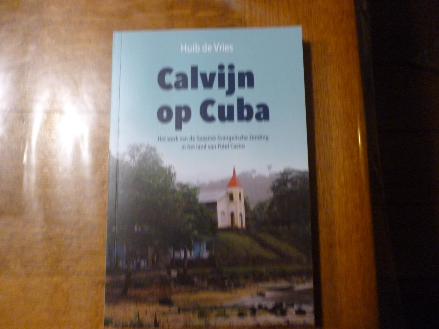 Vries de Huib - Calvijn op Cuba
