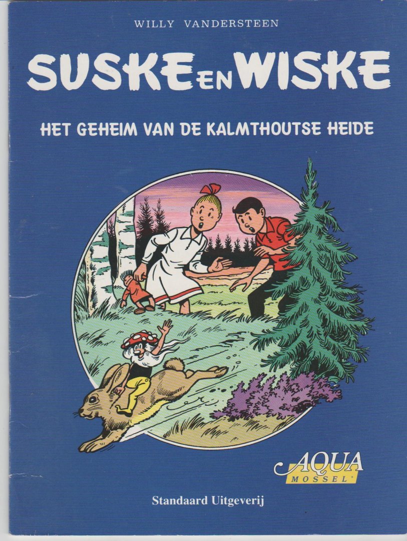 Vandersteen,Willy - Suske en Wiske het geheim van de Kalmhoutse heide ( blauwe-editie)