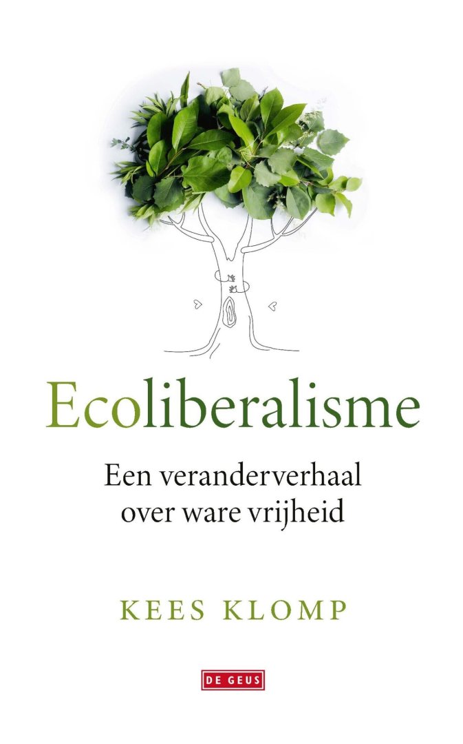 Kees Klomp - Ecoliberalisme