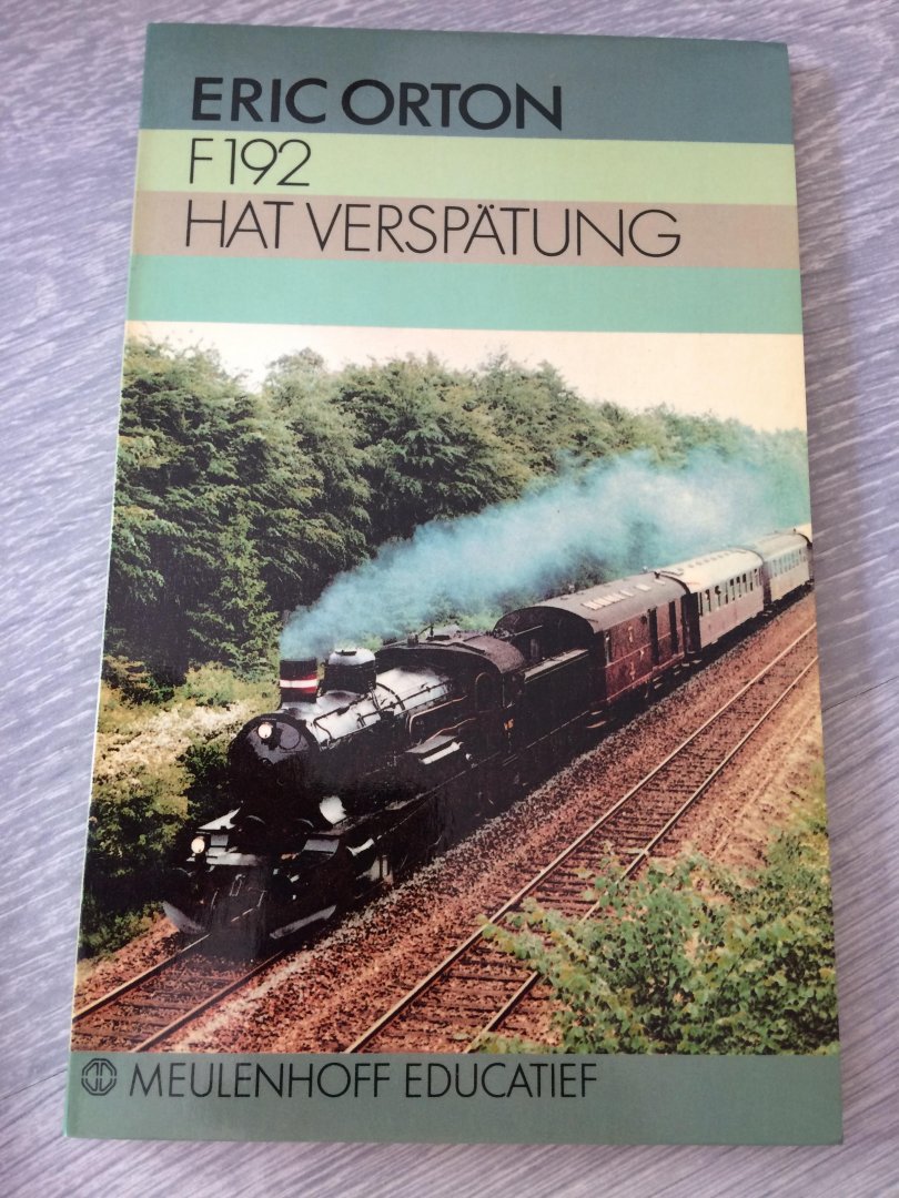 Orton, E. - F192 hat Verspatung / druk 4