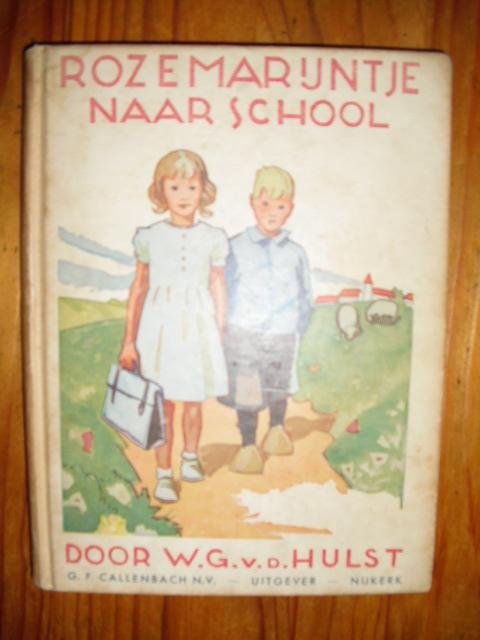 Hulst, W.G. van der - Rozemarijntje naar school