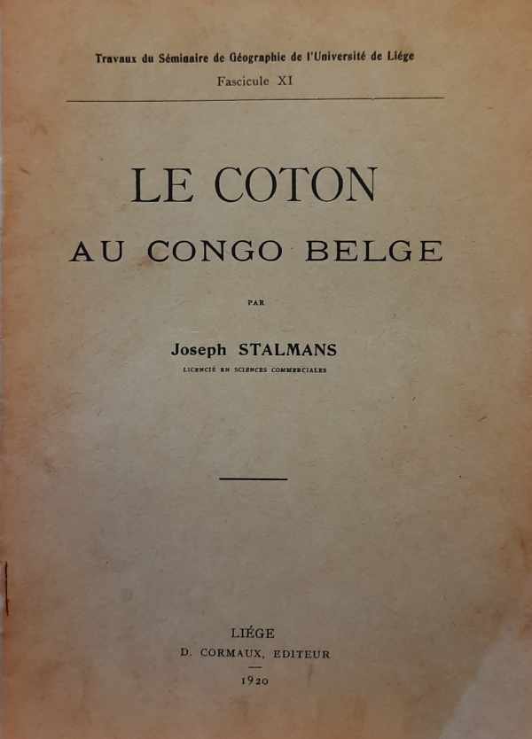 STALMANS Joseph - Le coton au Congo Belge