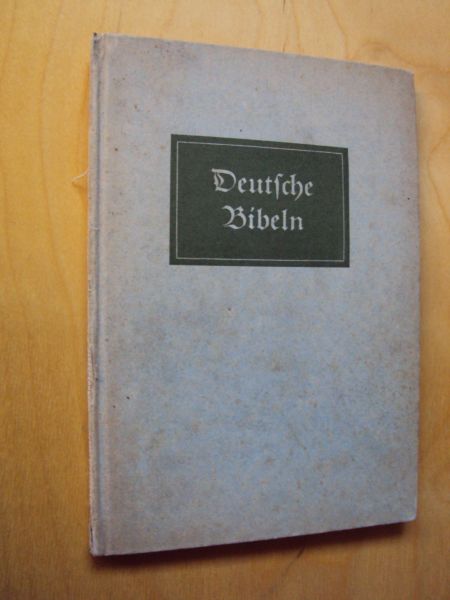 Schulze, Friedrich - Deutsche Bibeln. Vom ältesten Bibeldruck bis zur Lutherbibel.
