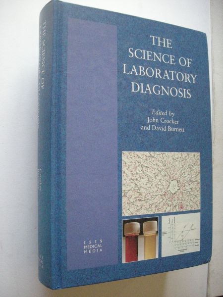Burnett, David / Crocker, John - The Science of Laboratory Diagnosis
