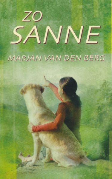 Berg, Marjan van de - Zo Sanne. Het achtste boek in de Sanne reeks